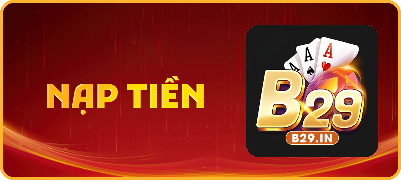 Hướng dẫn nạp tiền b29.in