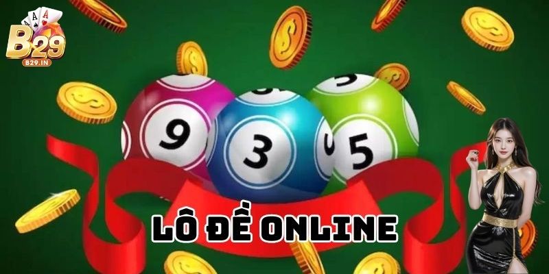 Một vài lưu ý cần nhớ khi chơi Lô Đề tại B29 đạt hiệu quả cao